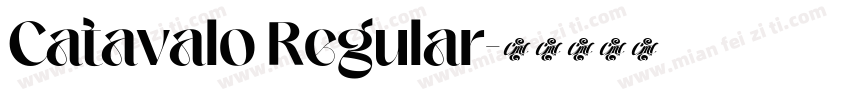 Catavalo Regular字体转换
